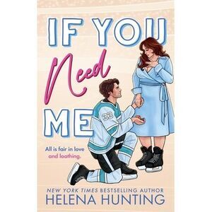 If You Need Me -- Helena Hunting